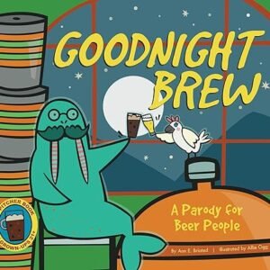 Beer Lover's Parody: Goodnight Brew
