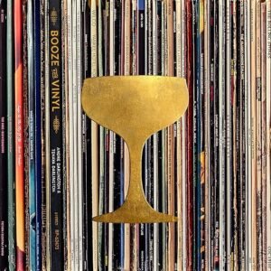 Booze & Vinyl: Spirited Guide to Music