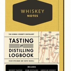 Distillery Whiskey Notes Logbook: Tasting and Distilling