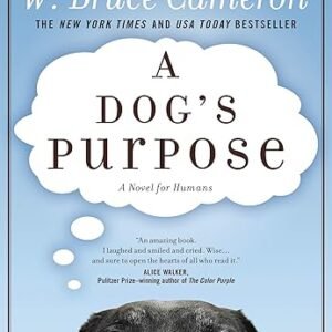 Dog's Purpose: Novel for Humans