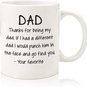 Funny Dad Mug - Unique Valentine's Day Gift