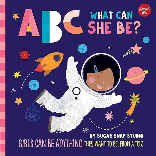 Girls Can Be Anything: ABC for Me