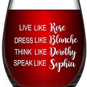 Golden Girls Wine Glass - Funny Gift