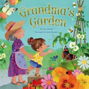Grandma's Garden Gifts: For Grandchildren or Grandma