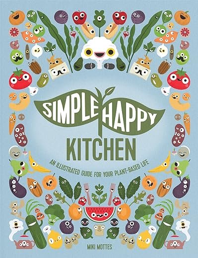 Happy Kitchen: Illustrated Plant-Based Guide