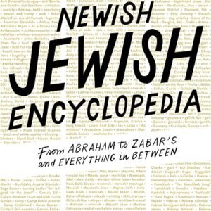 Jewish Encyclopedia: Abraham to Zabar's and Beyond