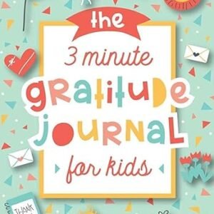 Kids' Gratitude Journal: Teach Gratitude & Mindfulness
