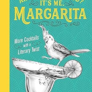 Literary Twist: More Cocktails with Margarita