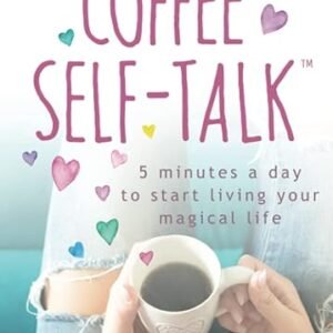 Magical Life with Coffee Self-Talk