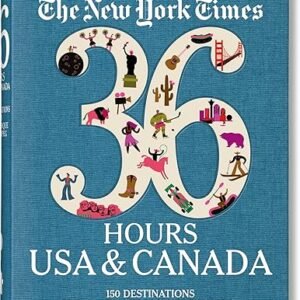 NYT: 36 Hours USA & Canada