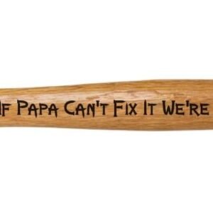 Papa Can't Fix It Hammer
