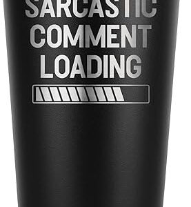 Sarcastic Comment Loading Coffee Travel Mug