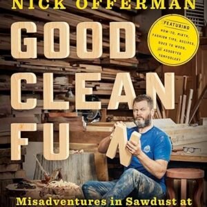 Sawdust Misadventures at Offerman Woodshop