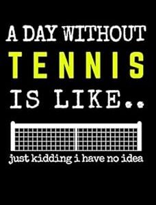 Tennis Lover's Notebook: Funny Gift