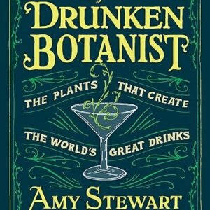 The Drunken Botanist: World's Great Drinks