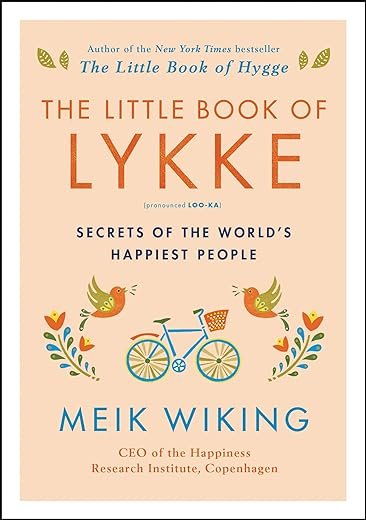 The Little Book of Lykke: World's Happiest Secrets