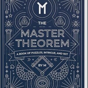 The Master Theorem - Puzzles and Intrigue